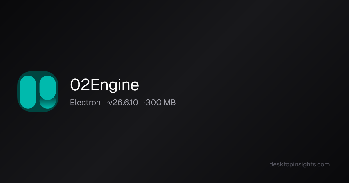 Desktop Insights: 02Engine — Runtime, SDKs, Size, Platform