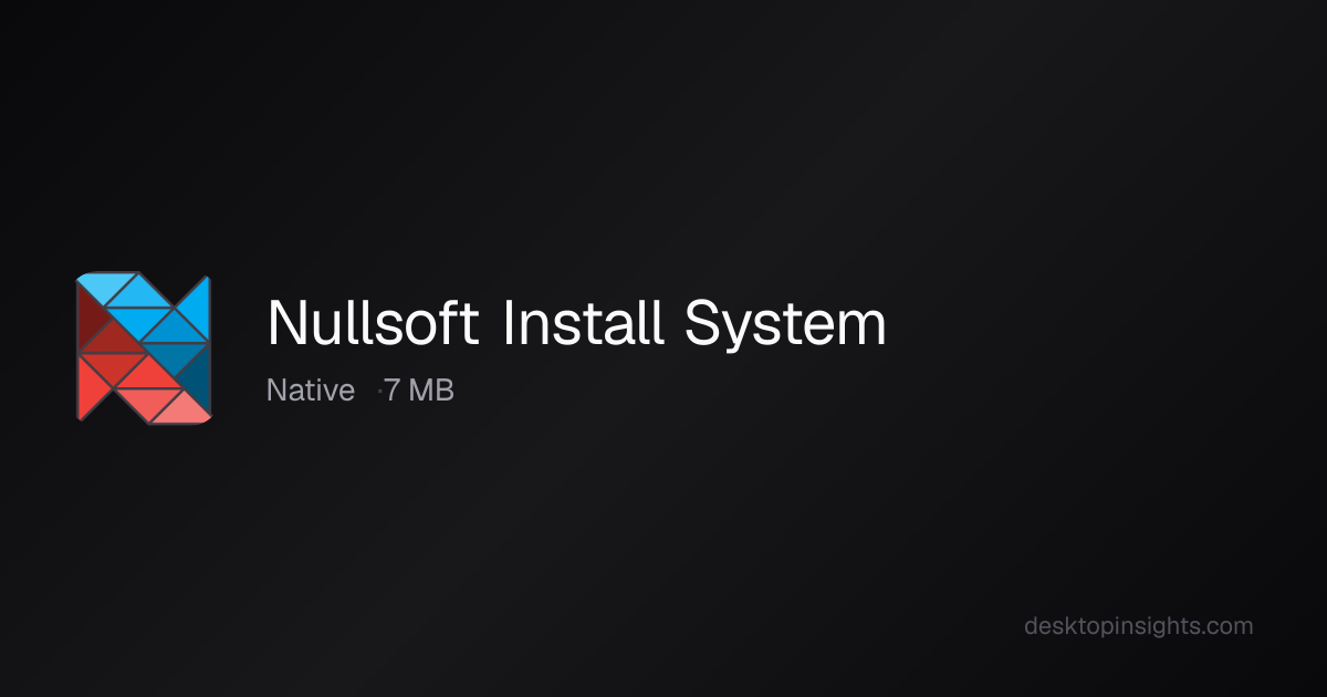 Desktop Insights: Nullsoft Install System — Runtime, SDKs, Size, Platform