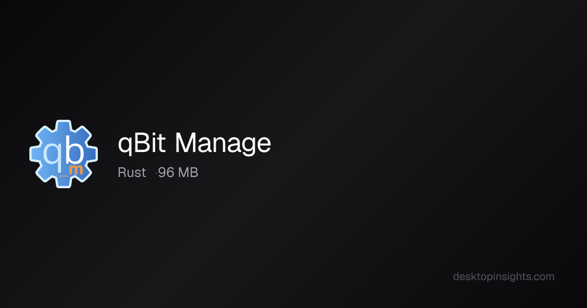Desktop Insights: QBit Manage — Runtime, SDKs, Size, Platform
