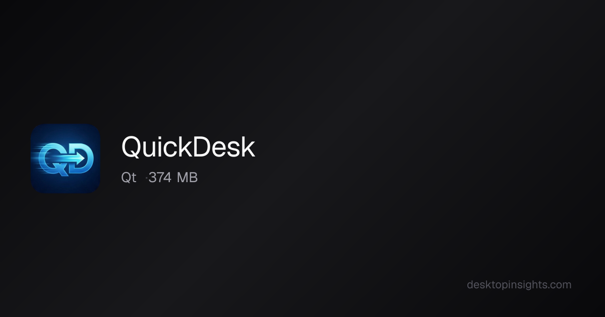 Desktop Insights: QuickDesk — Runtime, SDKs, Size, Platform