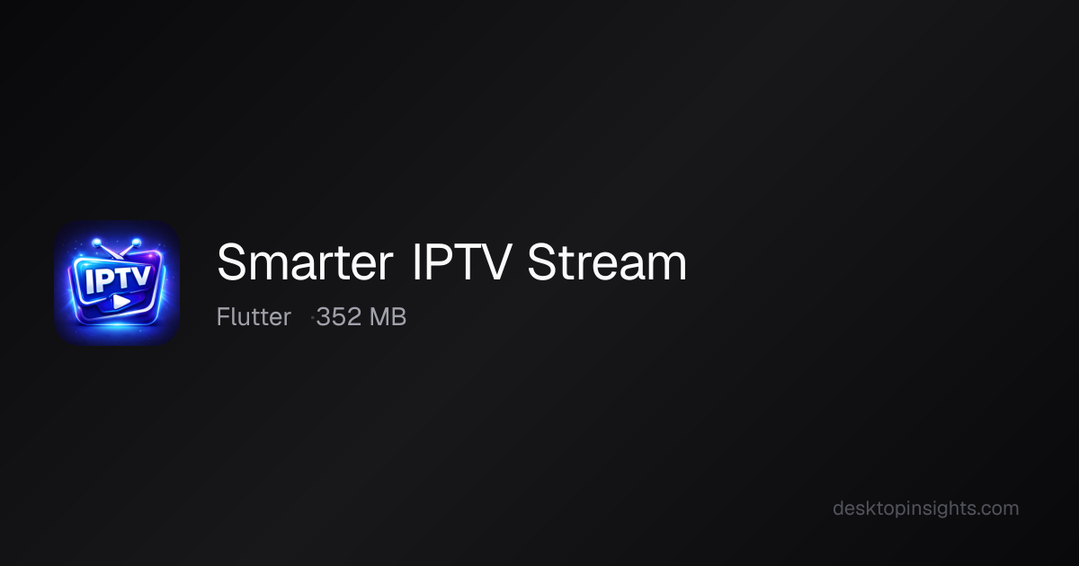 Stream Smarter Desktop Insights: Smarter IPTV Stream — Runtime, SDKs, Size, Platform