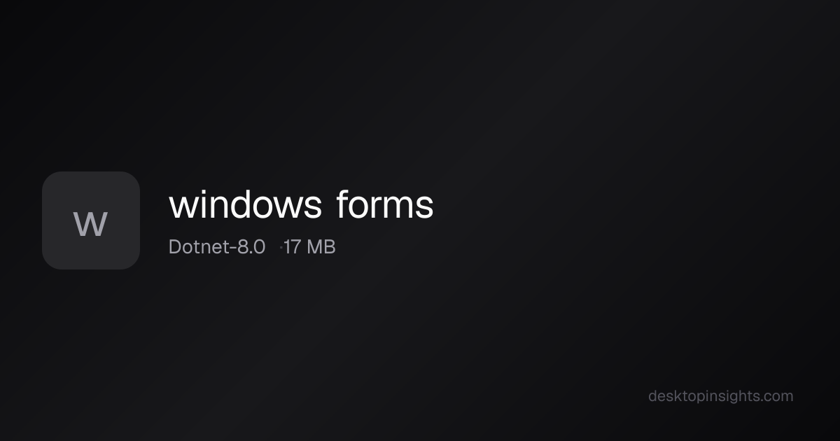 Desktop Insights: Windows forms — Runtime, SDKs, Size, Platform
